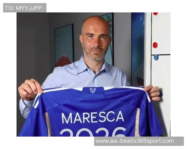 天空记者透露马雷斯卡与切尔西关系紧张或在曼城前离职